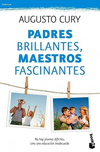 Padres Brillantes, Maestros Fascinantes